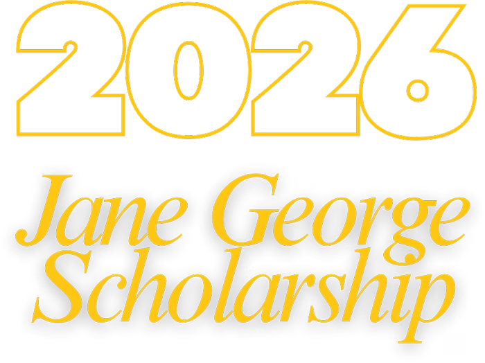 2026 Jane George Scholarship